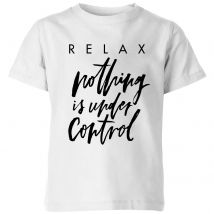PlanetA444 Relax, Nothing Is Under Control Kids' T-Shirt - White - 9-10 Years - White