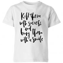 PlanetA444 Kill Them with Success Kids' T-Shirt - White - 3-4 Years - White