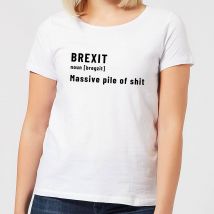 Brexit. Massive Pile Of Sh*t Women's T-Shirt - White - L - White