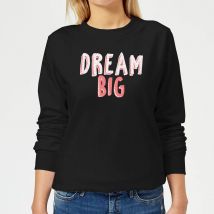 Dream Big Pink Women's Sweatshirt - Black - 5XL - Black