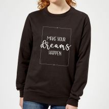 Make Your Dreams Happen Women's Sweatshirt - Black - 5XL - Black