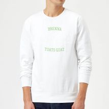 Oktoberfest Brenna Tuats Guat! Sweatshirt - White - XXL - White