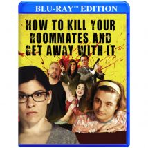 How To Kill Your Roommates And Get Away With It (US Import)