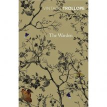 Vintage Trollope: Warden - Anthony Trollope