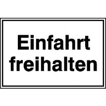 Hinweisschild »Einfahrt freihalten«