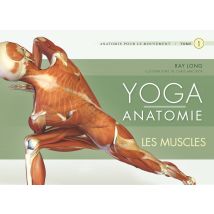 Alterrenat Presse - Livre LIVRE - Yoga anatomie tome 1 - les muscles