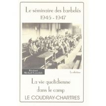 Nos Meilleures Courses - Le Séminaire Des Barbelés 1945 - 1947