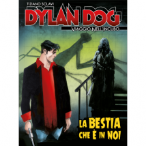 DYLAN DOG - VIAGGIO NELL'INCUBO - La bestia che è in noi