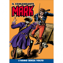 IL COMANDANTE MARK - L'uomo senza volto