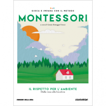 GIOCA E IMPARA CON IL METODO MONTESSORI - Il rispetto per l’ambiente