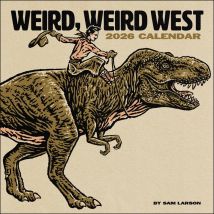 Weird Weird West Calendar 2026
