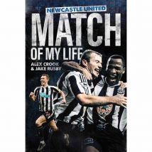 Newcastle United FC, Match of My Life