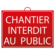 Panneau "chantier interdit au public" - Mondelin - 28 x 20 cm