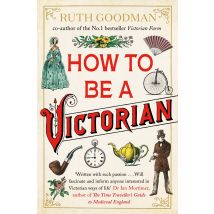 How to be a Victorian