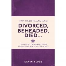 Divorced, Beheaded, Died...