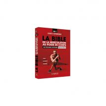 Bible de la Musculation au Poids de Corps - Tome 2
