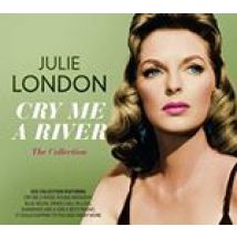 Julie London - Cry Me a River (The Collection) (Music CD)