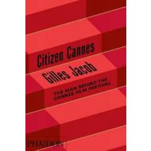 Citizen Cannes. The man behind the Festival