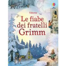 Le fiabe dei fratelli Grimm. Ediz. illustrata