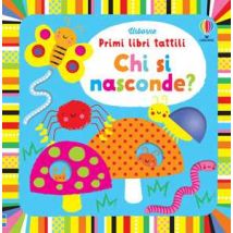 Chi si nasconde? Ediz. illustrata