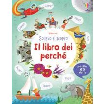 Il libro dei perché. Ediz. illustrata