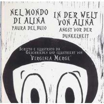 Nel mondo di Alina. Paura del buio-In der Welt von Alina. Angst vor der Dunkelheit Ediz. italiana e tedesca