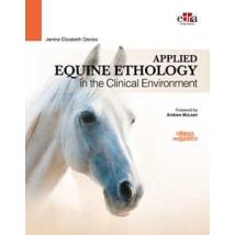 Applied equine ethology in the clinical environment. Con DVD video