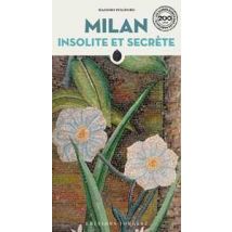 Milan insolite et secrète