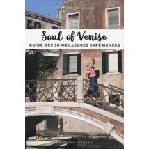 Soul of Venise. Guide des 30 meilleures expériences