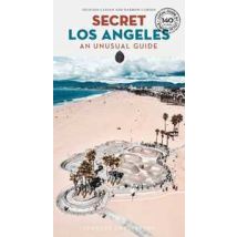 Secret Los Angeles. An unusual guide