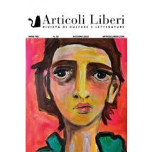 Articoli liberi. Rivista di culture e letterature. Vol. 10: Più di là che di qua