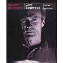 Clint Eastwood. Ediz. illustrata