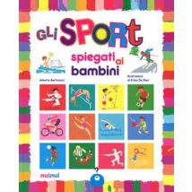 Gli sport spiegati ai bambini. Ediz. a colori
