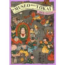 Il museo degli yokai. Fantasmi e mostri giapponesi dalla Yumoto Koichi Collection. Ediz. a colori