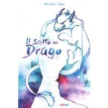 Il salto del drago. Ediz. a colori