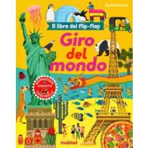 Giro del mondo. Il libro dei flip-flap. Ediz. a colori