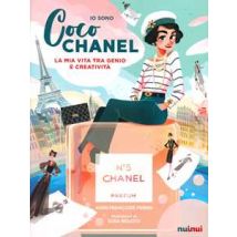 Io sono Coco Chanel. La mia vita tra genio e creatività