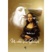 Un rebus nella Gioconda. Tra i due rami del lago di Como