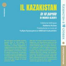 Il Kazakistan in 10 parole. Ediz. italiana e russa