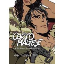 Corto Maltese. La regina di Babilonia
