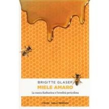 Miele amaro. La cuoca Katharina e l'eredità pericolosa