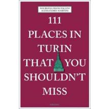 111 places in Turin that you shouldn't miss