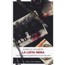 La lista nera. L'ex commissario Oppenheimer e la resa dei conti