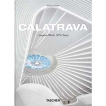 Calatrava. Complete Works 1979–Today. 45th Ed. Ediz. inglese, francese, tedesca