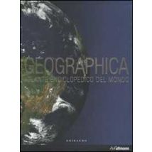 Geographica. Atlante enciciclopedico del mondo. Ediz. illustrata