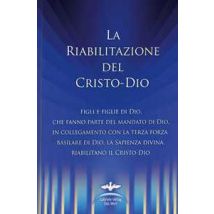 La riabilitazione del Cristo-Dio