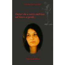 Pastor che a notte ombrosa nel bosco si perdé...