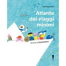 Atlante dei viaggi minimi. Ediz. illustrata