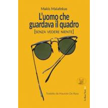 L' uomo che guardava il quadro (Senza vedere niente)