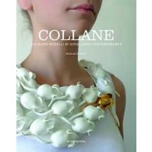 Collane. 400+ nuovi modelli di gioielleria contemporanea. Ediz. multilingue